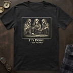Moirai It's Done T-Shirt