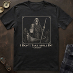 Charon Don't Take Apple Pay T-Shirt