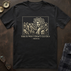 Medusa I Don't Go Out T-Shirt