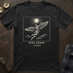 Icarus Still Good T-Shirt