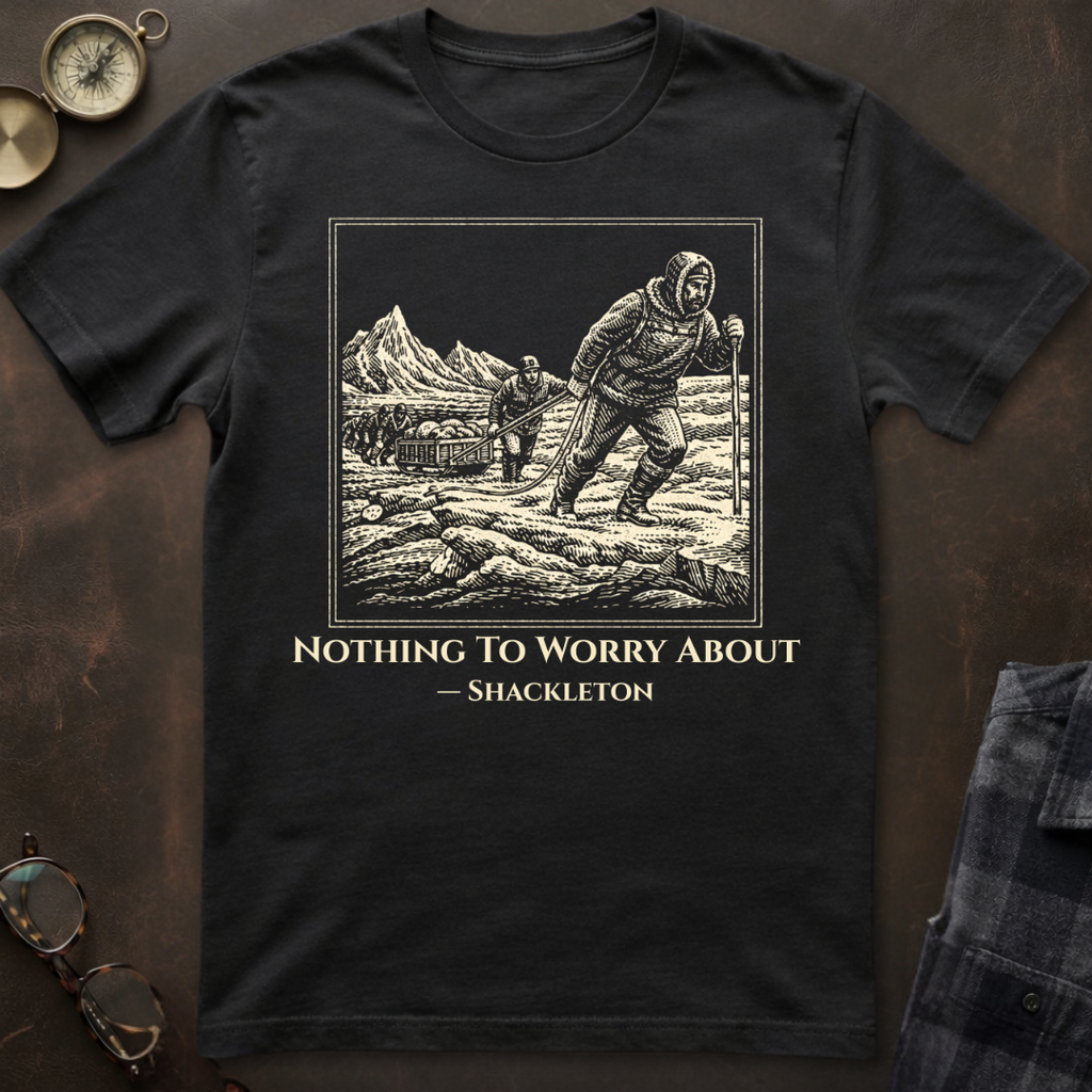 Shackleton Nothing To Worry About T-Shirt