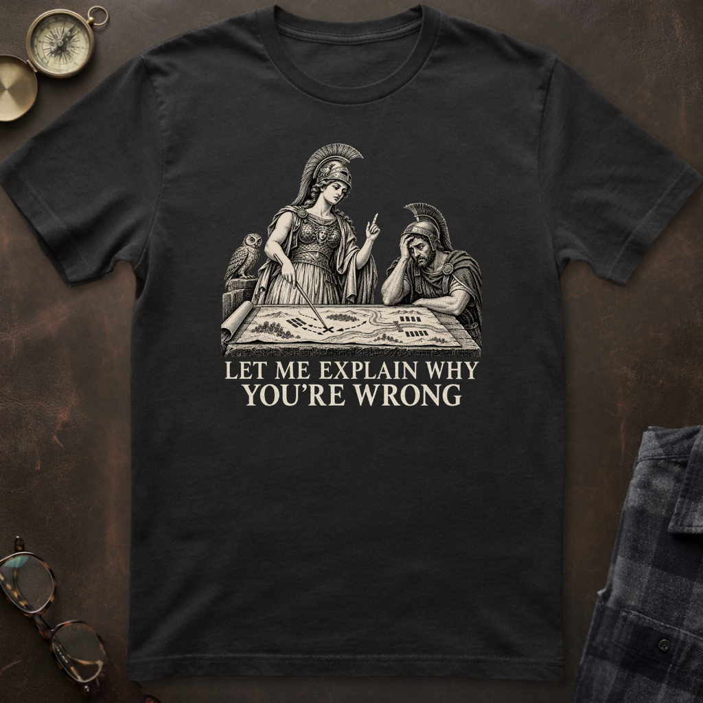 Athena You're Wrong T-Shirt