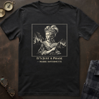 Marie Antoinette Just a Phase T-Shirt