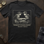 Benedict Arnold Nobody's Gonna Know T-Shirt