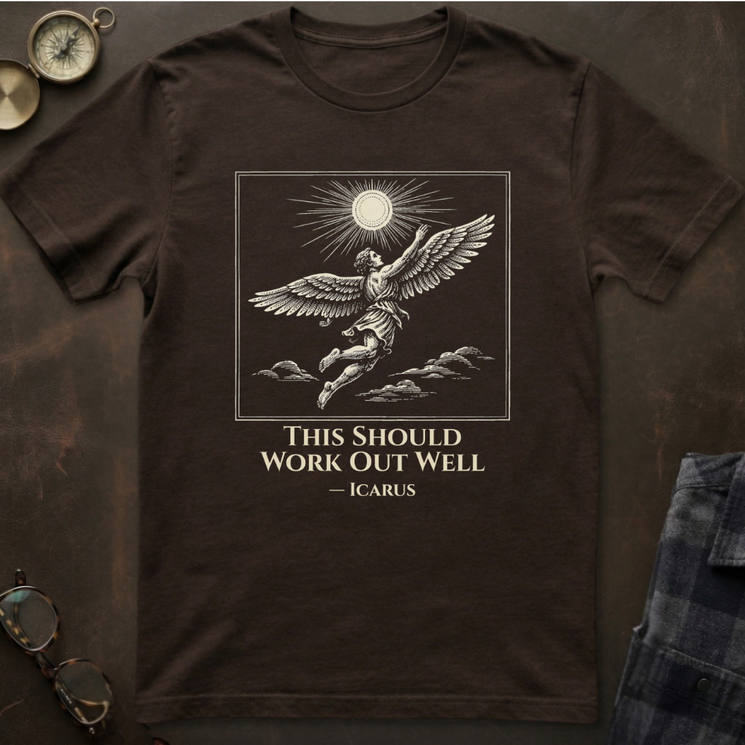 Icarus Should Work Out T-Shirt