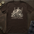 Dionysus I Regret Nothing T-Shirt
