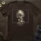 Atlas I Got It T-Shirt I