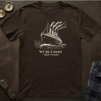 Titanic We're Good T-Shirt II