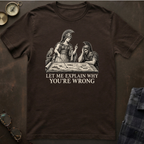 Athena You're Wrong T-Shirt