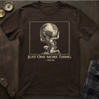 Atlas Just One More Thing T-Shirt