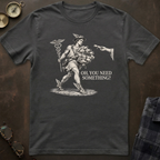 Hermes Oh Did You Need Something T-Shirt