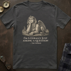 Sphinx Just Asking a Question T-Shirt