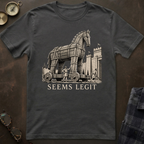 Trojan Horse Seems Legit T-Shirt