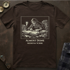 Medieval Scribe Almost Done T-Shirt