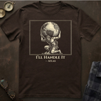Atlas I'll Handle It T-Shirt