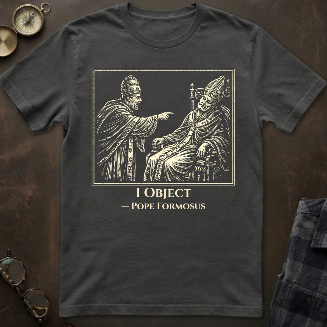 Pope Formosus I Object T-Shirt