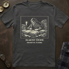 Medieval Scribe Almost Done T-Shirt