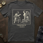 Oedipus Solved It T-Shirt