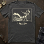 Canute I Said No T-Shirt