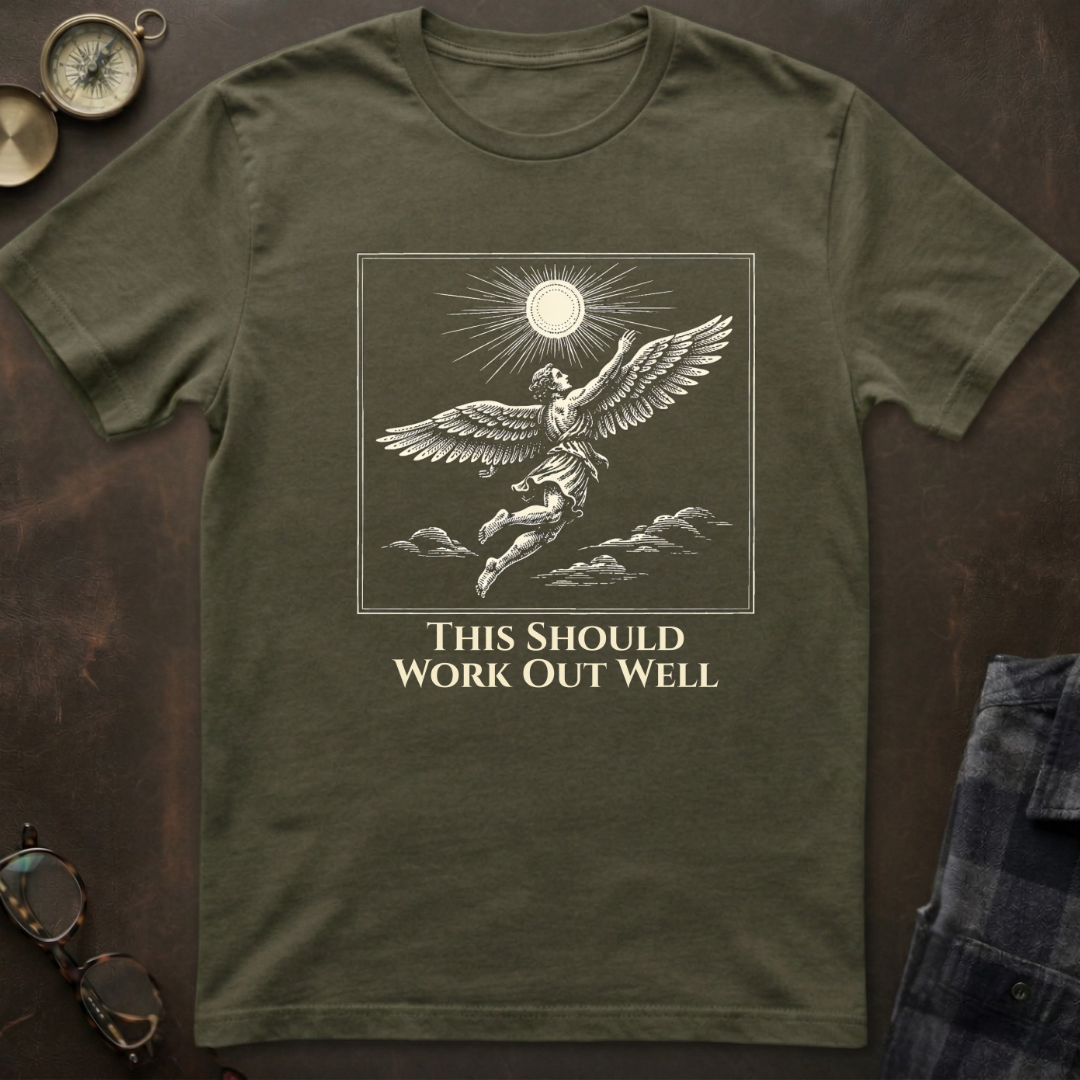 Icarus Should Work Out T-Shirt II