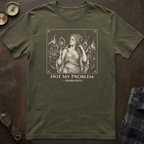 Aphrodite Not My Problem T-Shirt