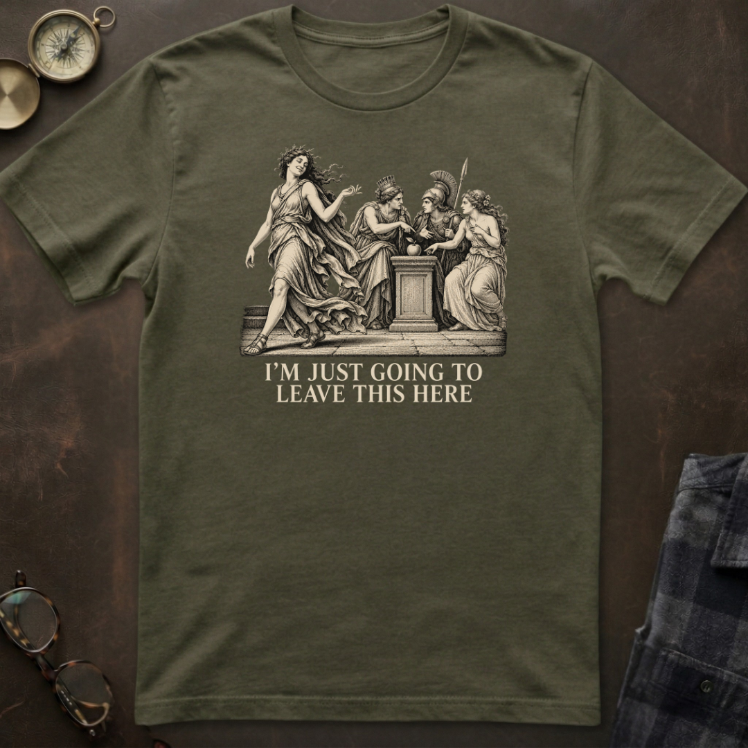 Eris I'll Just Leave This Here T-Shirt