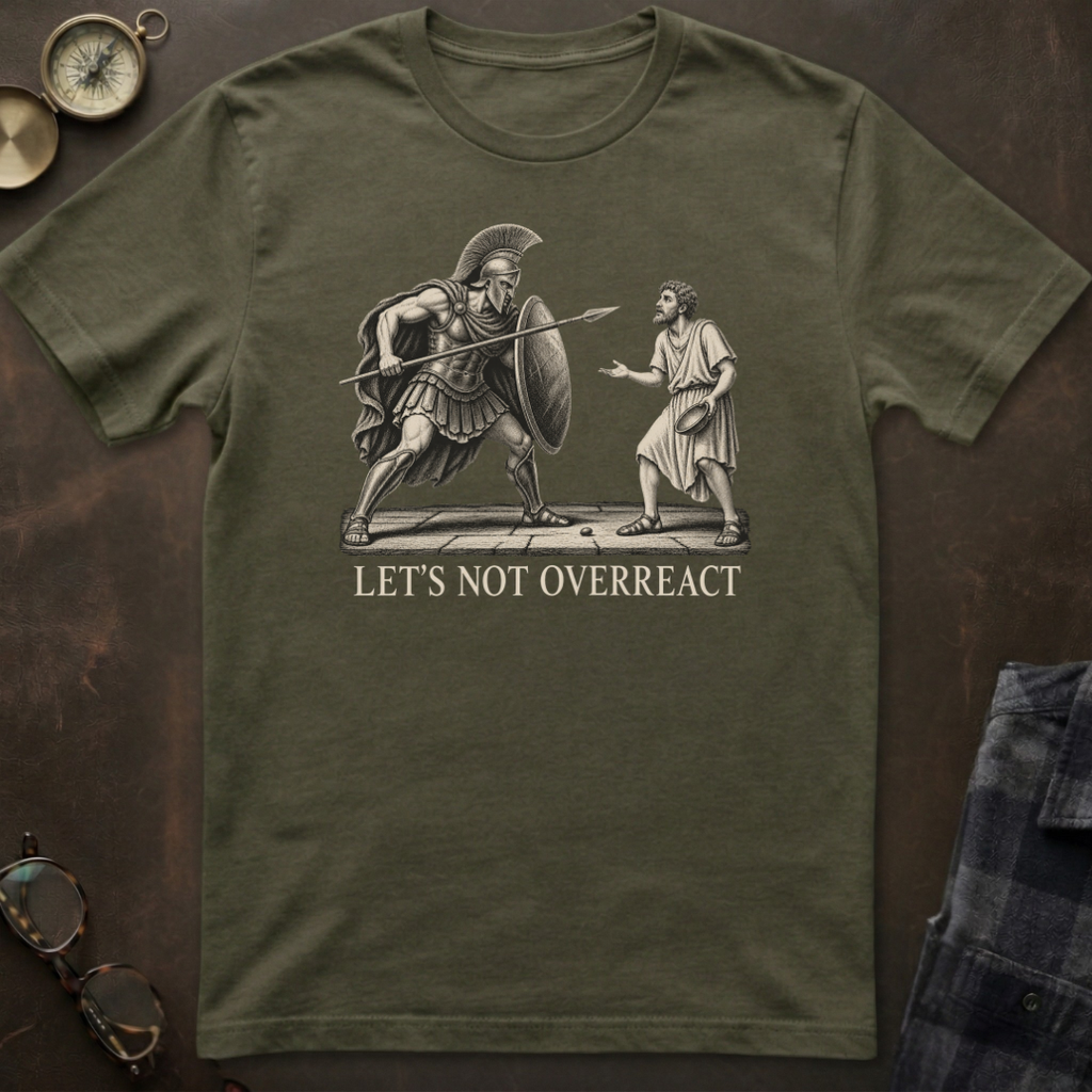 Ares Let's Not Overreact T-Shirt