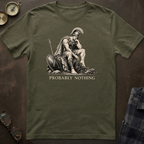 Achilles Probably Nothing T-Shirt