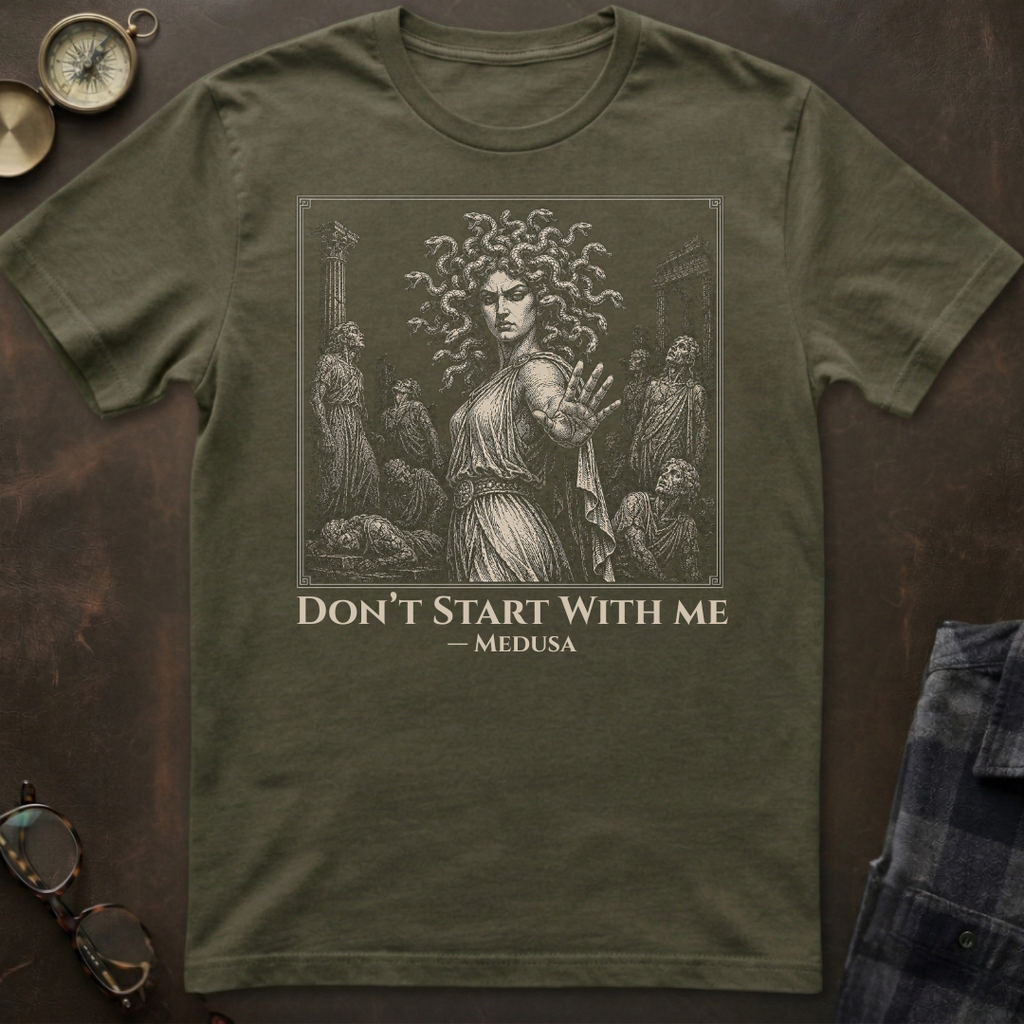 Medusa Don't Start T-Shirt