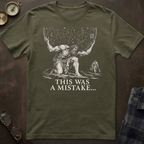 Atlas This Was a Mistake T-Shirt