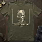 Atlas This Was a Mistake T-Shirt