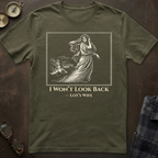 Lot's Wife Won't Look Back T-Shirt