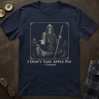 Charon Don't Take Apple Pay T-Shirt