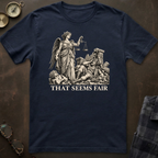Nemesis That Seems Fair T-Shirt