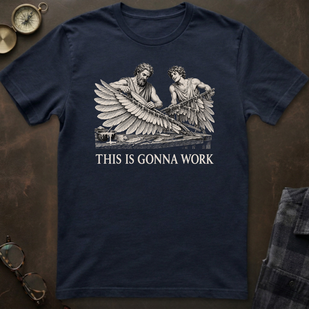 Daedalus This Is Gonna Work T-Shirt
