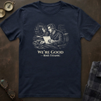Titanic We're Good T-Shirt IV